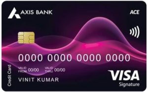 Axis Bank Ace Credit Card